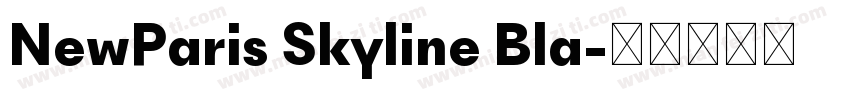 NewParis Skyline Bla字体转换